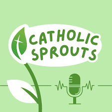 Catholic Sprouts